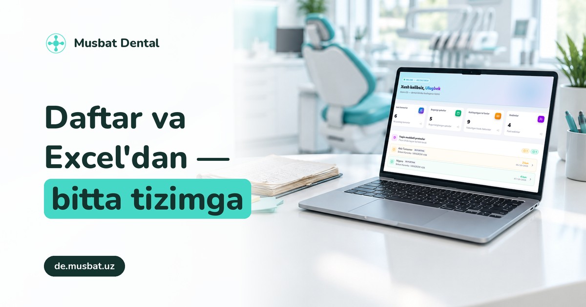 Stomatologiya klinikangiz nega hali ham daftar va Excelga bog'lanib qolgan?